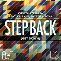 Chocolate Puma & Kris Kiss & Shystie Roya - Step Back