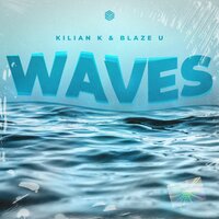 ТОП Чарт песни Waves - Kilian K & Blaze U