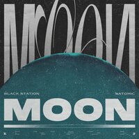 ТОП Чарт песни MOON - Black Station & SATOMIC