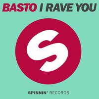 ТОП Чарт песни I Rave You - Basto