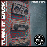 Fred Dope - Turn It Back